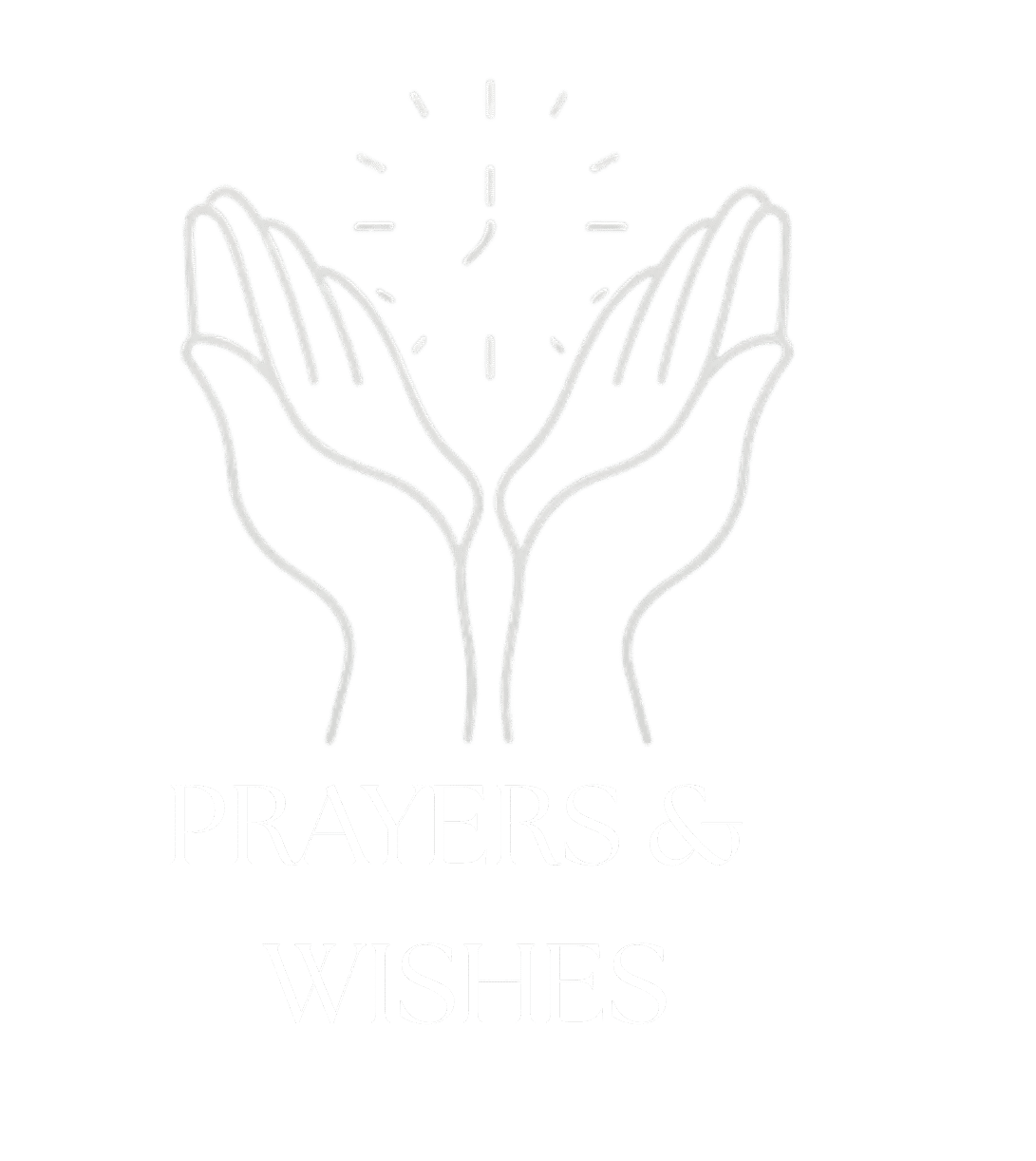 PRAYERS & WISHES